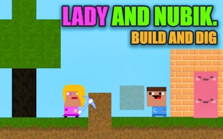 Image Lady and Nubik. Build and Dig